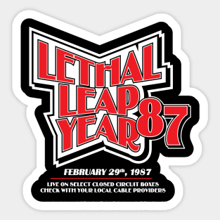 Lethal Leap Year 87 Sticker